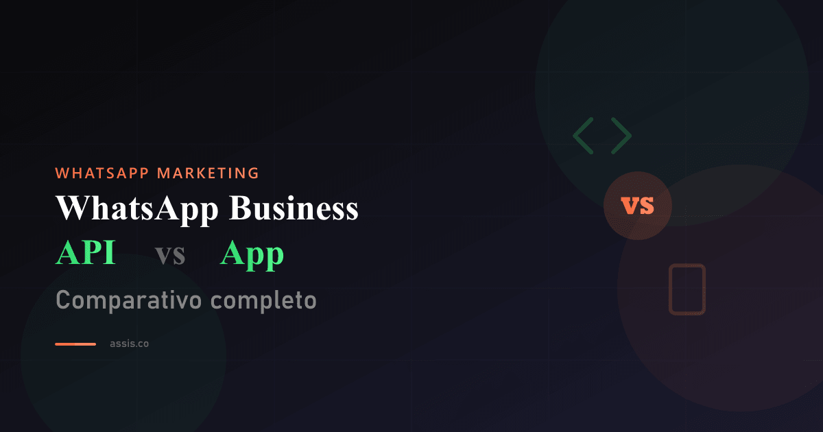 WhatsApp Business API versus App